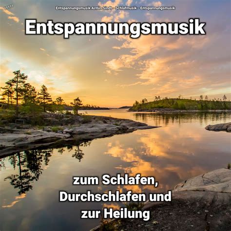 Entspannungsmusik Zum Schlafen Und Zur Heilung Teil Canci N De