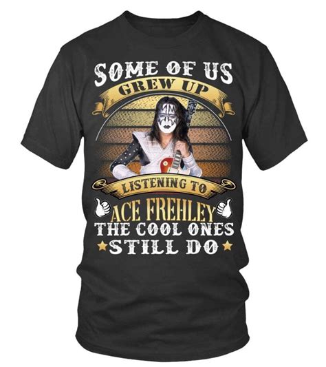 Some Of Us Grew Up Listening To Ace Frehley The Cool Ones Still Do T