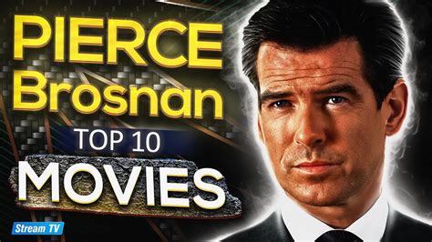 Top 10 Pierce Brosnan Movies Of All Time YouTube