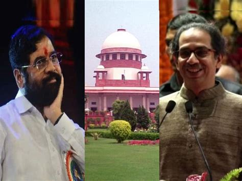 Uddhav Thackeray vs Eknath Shinde Supreme Court शद गटल धकक