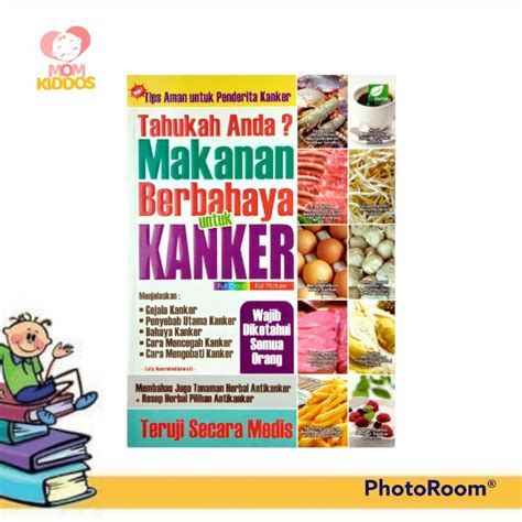 Jual BUKU TAHUKAH ANDA MAKANAN BERBAHAYA UNTUK KANKER Shopee Indonesia