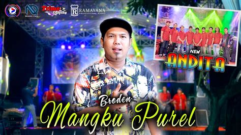 MANGKU PUREL BRODEN FT NEW ANDITA RAMAYANA AUDIO LIVE KESAMBEN