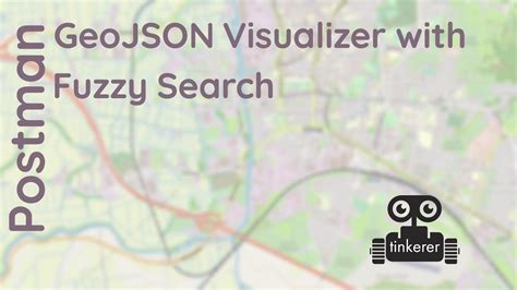 Postman Geojson Visualizer With Fuzzy Search Youtube