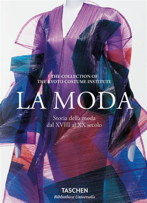 La Moda Storia Della Moda Dal XVIII Al XX Secolo Ediz Illustrata