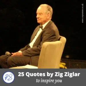 25 Quotes By Zig Ziglar To Inspire You Roy Sutton