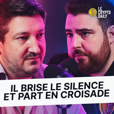 Le Crypto Daily Interview Il Brise Le Silence Et Part En Croisade