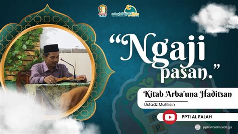 Ngaji Ramadhan Kitab Arba Una Hadisan Ustadz Muhlisin 4 YouTube