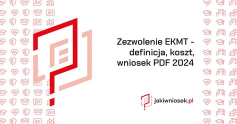 Zezwolenie Ekmt Definicja Koszt Wniosek Pdf Jakiwniosek Pl