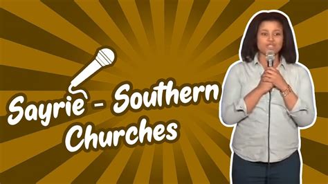 Sayrie - Southern Churches (Stand Up Comedy) - YouTube