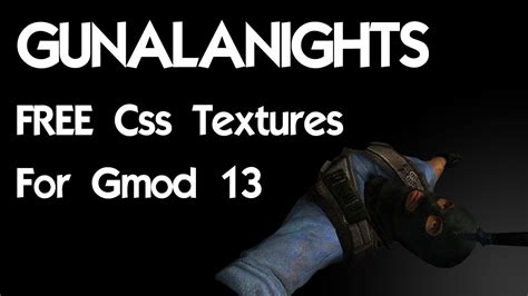 How To Install Cs Source Textures For Gmod Kaserface