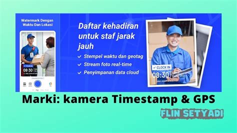 Aplikasi Kamera Ada Tanggal Dan Lokasi Terbaik Gratis Flin Setyadi