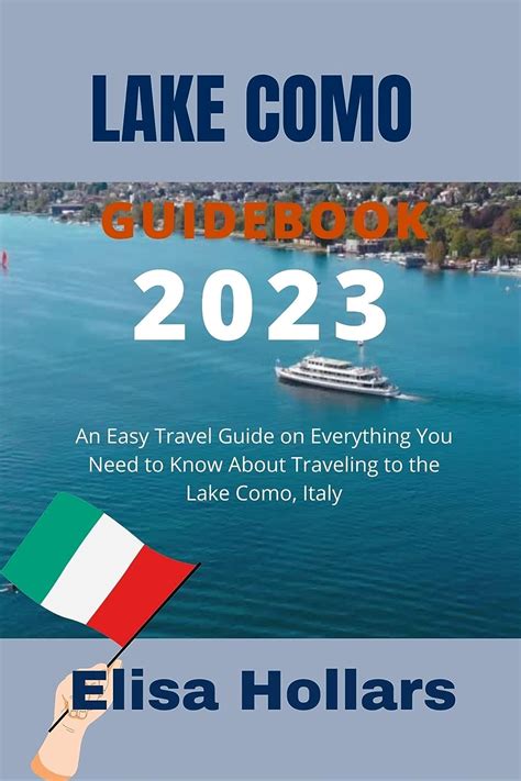 Lake Como Guidebook 2023 An Easy Travel Guide On Everything You Need