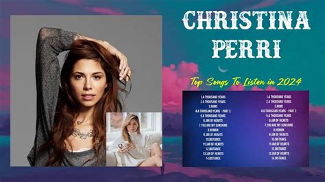 Christina Perri Greatest Hits Ever The Very Best Songs Playlist Of