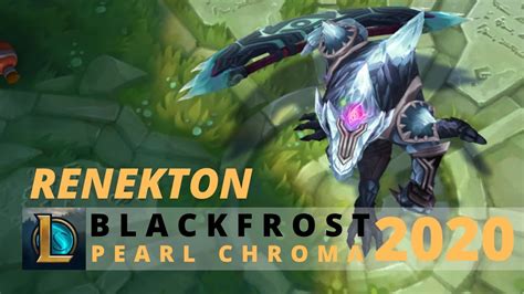 Blackfrost Renekton Pearl Chroma 2020 - League Of Legends - YouTube