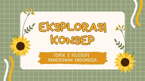 Eksplorasi Konsep Topik Filosofi Pendidikan Indonesia Fpi Youtube