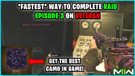 How To Complete Raid Episode 3 On Veteran To Get Galvanic Camo In Mw2 Streamkingkargbo