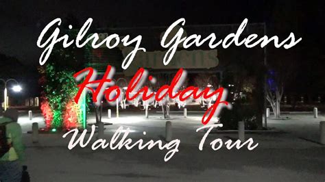 Gilroy Gardens Holiday Walking Tour Youtube