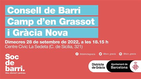 Consell De Barri Camp D En Grassot I Gr Cia Nova De Setembre De