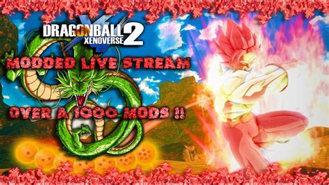 Dragon Ball Xenoverse Modded Live Stream Over A Mods Title