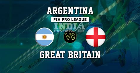 Arg Vs Eng Dream Prediction Fih Pro League Match Preview Fantasy