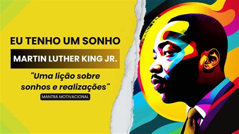 Eu Tenho Um Sonho Martin Luther King Jr YouTube