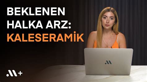 Beklenen Halka Arz Kaleseramik T M Detaylar Yla Midas Youtube