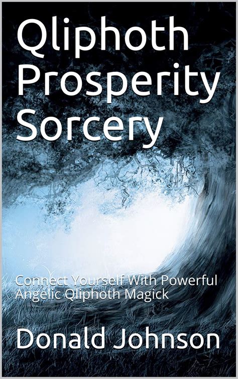 Qliphoth Prosperity Sorcery Connect Yourself With Powerful Angelic