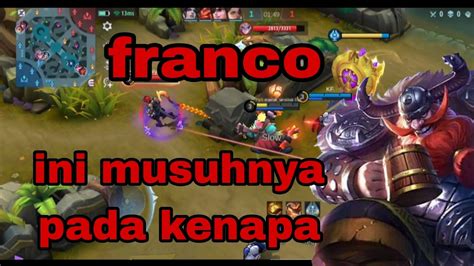 Franco Ini Musuhnya Pada Kenapa Ya Kok Kayak Gini Apa Aku Yang Telalu