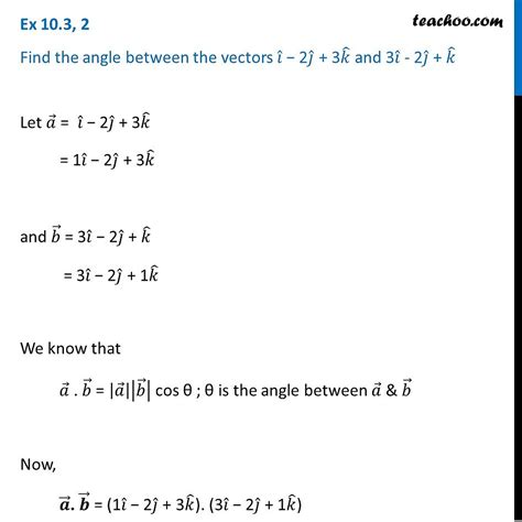 Ex Find Angle Between Vectors I J K I J K