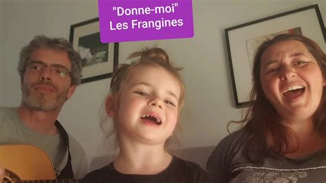 Confinement Un Jour Une Chanson Donne Moi Les Frangines YouTube