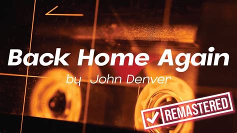 Back Home Again By John Denver YouTube