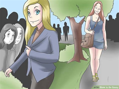 How To Be Sassy 15 Steps With Pictures Wikihow