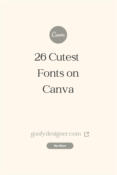 26 Irresistibly Cute Canva Fonts Thatll Melt Your Heart Goofy Designer