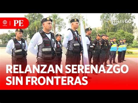 Alcaldes De Seis Distritos Relanzan Serenazgo Sin Fronteras Primera