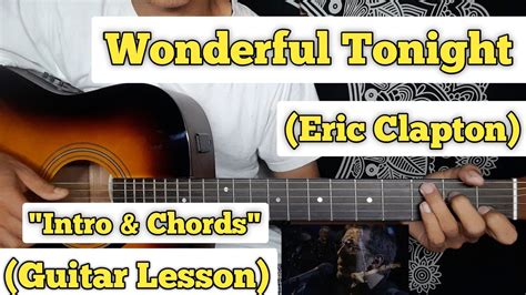 Wonderful Tonight Eric Clapton Guitar Lesson Intro Chords