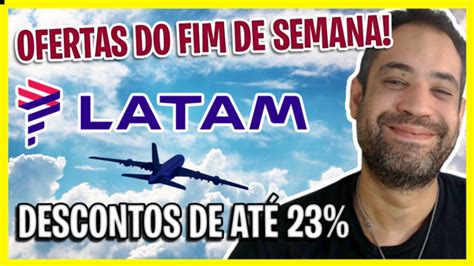 Ofertas do Fim de Semana LATAM Descontos de até 23