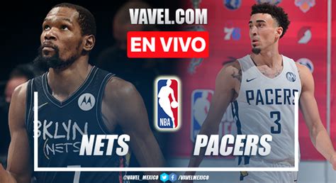 Resumen Y Mejores Momentos Del Nets Pacers En Nba