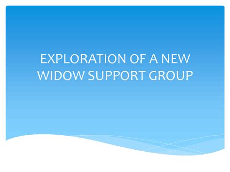 SOLUTION: Exploration Of A New Widow Support Group - Studypool