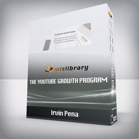 Irvin Pena The YouTube Growth Program Wisdom Library Training