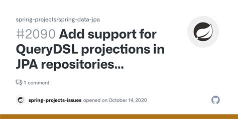 Add Support For Querydsl Projections In Jpa Repositories Datajpa 1796