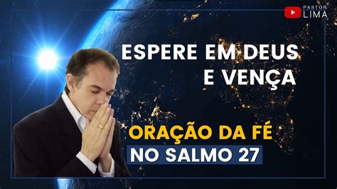 Como Esperar Em Deus E Vencer Ora O Da F No Salmo Pastor