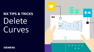 NX Tips And Tricks Delete Curves NX Design