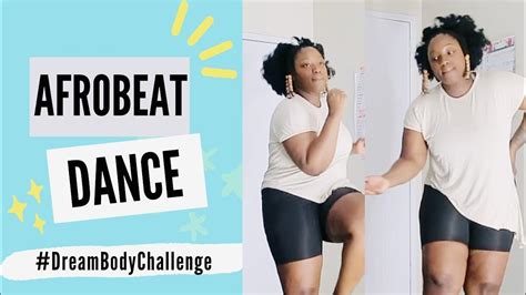 Afro Beats Dance Workout Dreambodychallenge Youtube