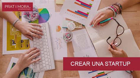 Crear Una Startup En Granollers Prat I Mora Economistes