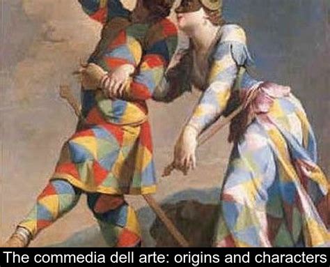 The commedia dell'arte: origins and characters