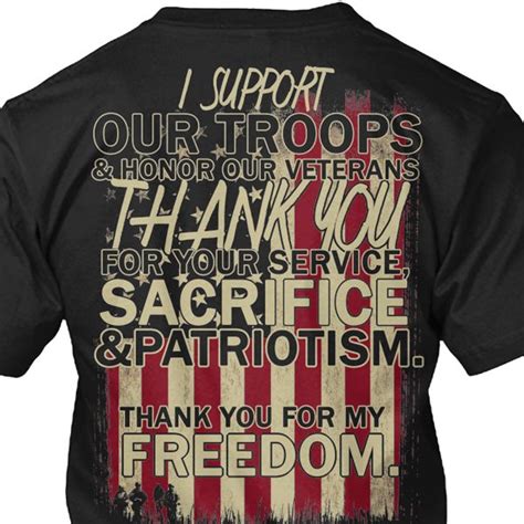 I Support Our Troops And Honor Our Veteran Thank You For My Freedom T