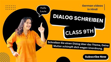 Class Th Dialog Schreiben Deine Mutter Schimpft Dich Wegen