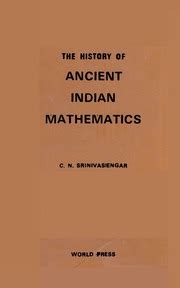 The History Of Ancient Indian Mathematics : C.N.Srinivasiengar : Free ...