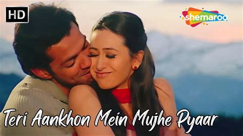 Teri Aankhon Mein Mujhe Pyaar Bobby Deol Karisma Kapoor Udit