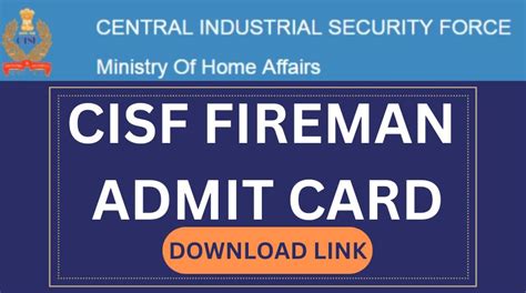 Cisf Fireman Admit Card 2023 Constable Exam Date